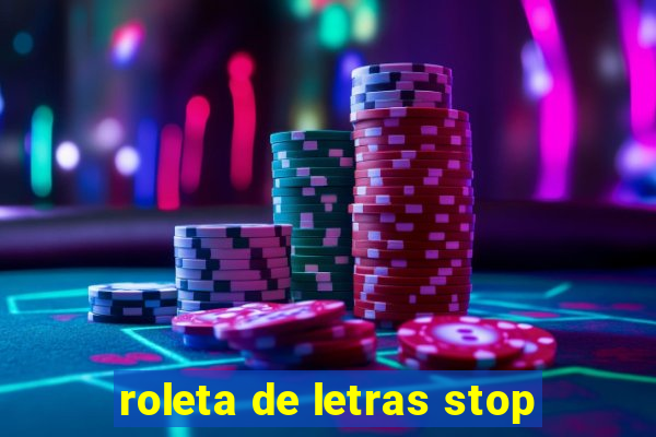 roleta de letras stop